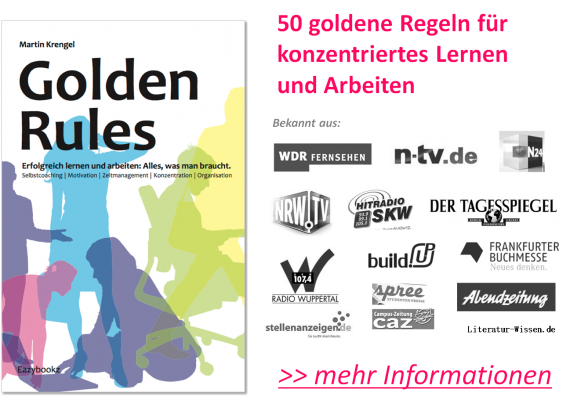 Golden Rules 50 goldene Regeln für konzentriertes Lernen und Arbeiten